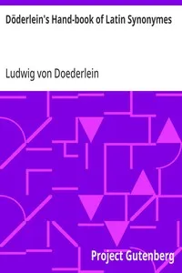 Döderlein's Hand-book of Latin Synonymes — Ludwig von Doederlein cover