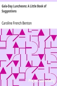 Gala-Day Luncheons: A Little Book of Suggestions — Caroline French Benton cover