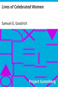 Lives of Celebrated Women — Samuel G. (Samuel Griswold) Goodrich cover