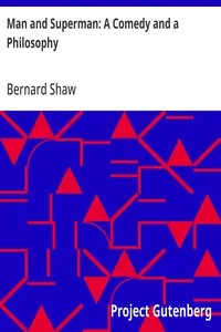 Man and Superman: A Comedy and a Philosophy — Bernard Shaw cover