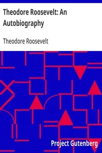 Theodore Roosevelt: An Autobiography cover