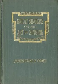 Great Singers on the Art of Singing: Educational Conferences with Foremost Artists cover