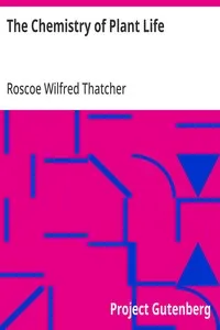 The Chemistry of Plant Life — Roscoe Wilfred Thatcher cover