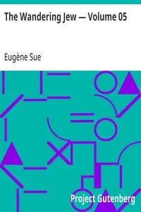 The Wandering Jew — Volume 05 — Eugène Sue cover