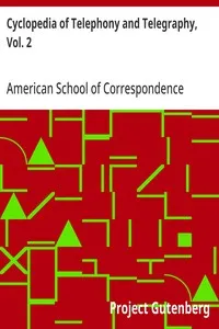 Cyclopedia of Telephony and Telegraphy, Vol. 2: A General Reference Work on Telephony, etc. etc. cover