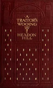 A Traitor's Wooing — Headon Hill cover