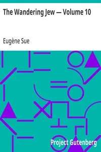 The Wandering Jew — Volume 10 — Eugène Sue cover
