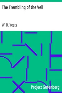 The Trembling of the Veil — W. B. (William Butler) Yeats cover