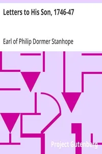Letters to His Son, 1746-47: On the Fine Art of Becoming a Man of the World and a Gentleman — Philip Dormer Stanhope, Earl of Chesterfield cover
