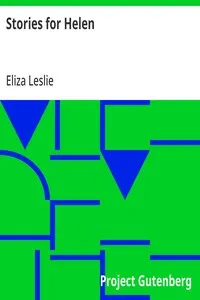 Stories for Helen — Eliza Leslie cover