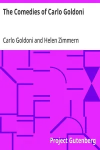 The Comedies of Carlo Goldoni: edited with an introduction by Helen Zimmern — Carlo Goldoni cover