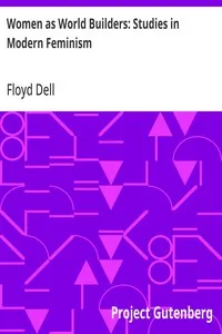 Women as World Builders: Studies in Modern Feminism — Floyd Dell cover