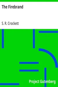The Firebrand — S. R. (Samuel Rutherford) Crockett cover