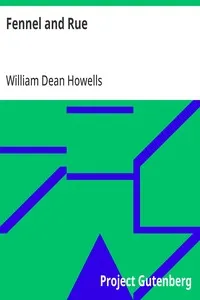 Fennel and Rue — William Dean Howells cover