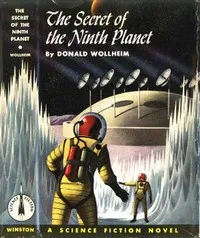 The Secret of the Ninth Planet — Donald A. Wollheim cover