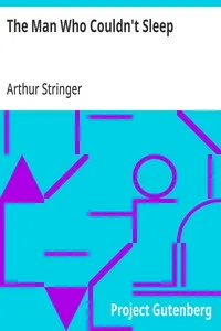 The Man Who Couldn't Sleep — Arthur Stringer cover