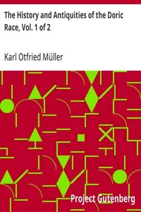 The History and Antiquities of the Doric Race, Vol. 1 of 2 — Karl Otfried Müller cover
