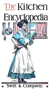 The kitchen encyclopedia — Swift & Company cover