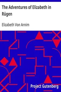 The Adventures of Elizabeth in Rügen — Elizabeth Von Arnim cover