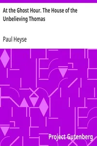 At the Ghost Hour. The House of the Unbelieving Thomas — Paul Heyse cover