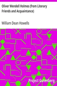 Oliver Wendell Holmes (from Literary Friends and Acquaintance) — William Dean Howells cover