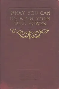 What you can do with your will power — Russell H. Conwell cover