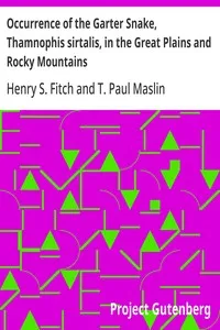 Occurrence of the Garter Snake, Thamnophis sirtalis, in the Great Plains and Rocky Mountains — Henry S. (Henry Sheldon) Fitch cover