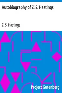 Autobiography of Z. S. Hastings — Z. S. (Zachariah Simpson) Hastings cover
