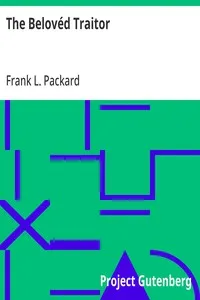 The Belovéd Traitor — Frank L. (Frank Lucius) Packard cover