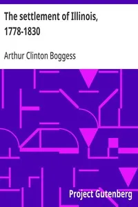 The settlement of Illinois, 1778-1830 — Arthur Clinton Boggess cover