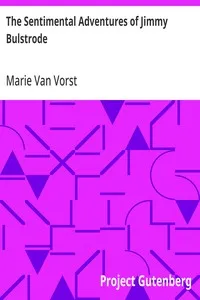 The Sentimental Adventures of Jimmy Bulstrode — Marie Van Vorst cover