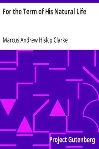 For the Term of His Natural Life — Marcus Andrew Hislop Clarke cover