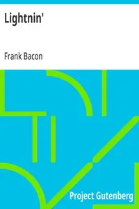 Lightnin': After the Play of the Same Name by Winchell Smith and Frank Bacon — Frank Bacon cover