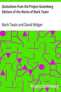 Quotations from the Project Gutenberg Editions of the Works of Mark Twain — Mark Twain cover