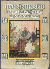 Hans Brinker; Or, The Silver Skates — Mary Mapes Dodge cover