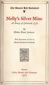 Nelly's Silver Mine: A Story of Colorado Life — Helen Hunt Jackson cover