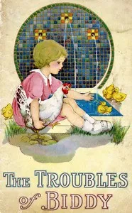 The Troubles of Biddy: A Pretty Little Story — Isabel C. (Isabel Coston) Byrum cover