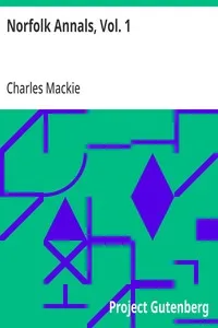 Norfolk Annals, Vol. 1: A Chronological Record of Remarkable Events in the Nineteeth Century — Charles Mackie cover
