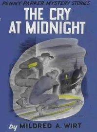 The Cry at Midnight — Mildred A. (Mildred Augustine) Wirt cover