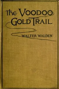 The Voodoo Gold Trail — Walter Walden cover