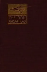 The Iron Arrow Head or The Buckler Maiden: A Tale of the Northman Invasion — Eugène Sue cover
