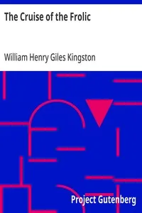 The Cruise of the Frolic — William Henry Giles Kingston cover