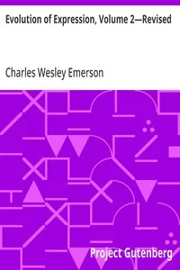 Evolution of Expression, Volume 2—Revised: A Compilation of Selections Illustrating the Four Stages of Development in Art As Applied to Oratory; Twenty-Eighth Edition — Charles Wesley Emerson cover