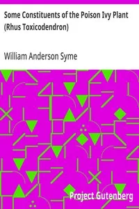 Some Constituents of the Poison Ivy Plant (Rhus Toxicodendron) — William Anderson Syme cover