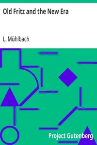 Old Fritz and the New Era — L. (Luise) Mühlbach cover
