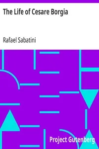 The Life of Cesare Borgia — Rafael Sabatini cover