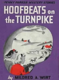 Hoofbeats on the Turnpike — Mildred A. (Mildred Augustine) Wirt cover