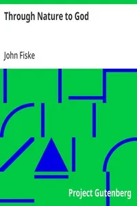 Through Nature to God — John Fiske cover