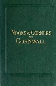 Nooks and Corners of Cornwall — C. A. (Catharine Amy) Dawson Scott cover