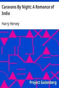 Caravans By Night: A Romance of India — Harry Hervey cover